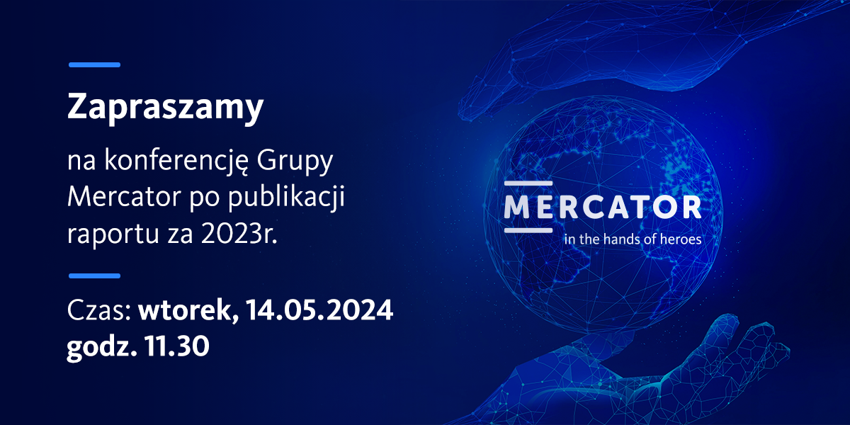 Konferencja Grupy Mercator po publikacji raportu za 2023r.